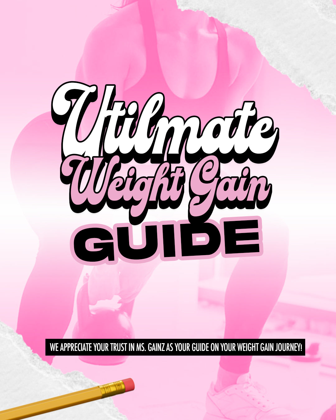 THE ULTIMATE WEIGHT GAIN GUIDE